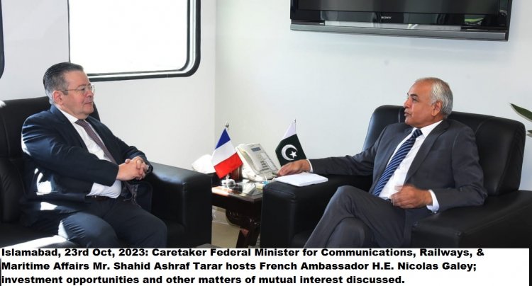 Shahid Ashraf Tarar hosts French Ambassador Nicolas Galey, investment opportunities and other matters of mutual interest discussed