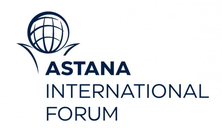 2nd Annual Astana International Forum to further legacy of cross border diplomacy and collaboration