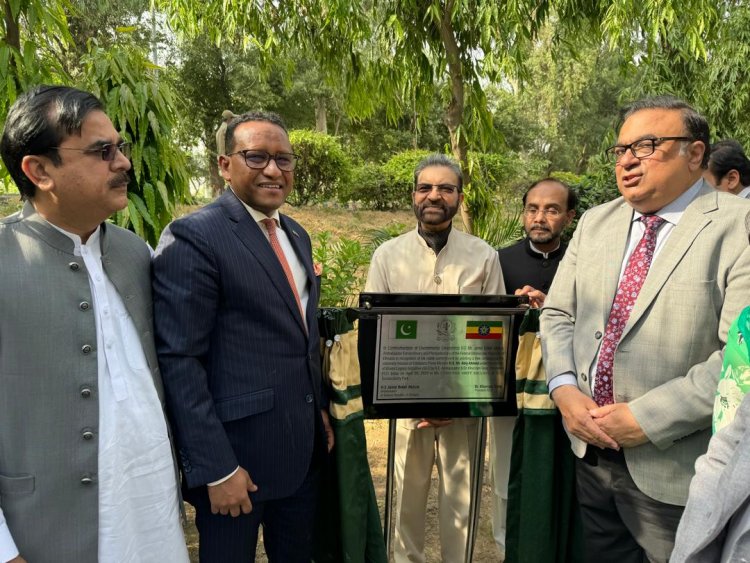 Ambassador Jemal Inaugurates Ethio-Pakistan Unity Enclave in Faisalabad to Celebrate Green Legacy Initiative