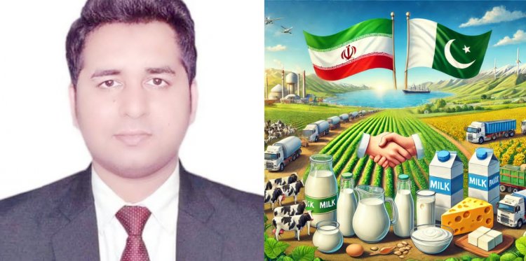 Strengthening Economic Ties: The Potential for Dairy Trade Between Iran and Pakistan